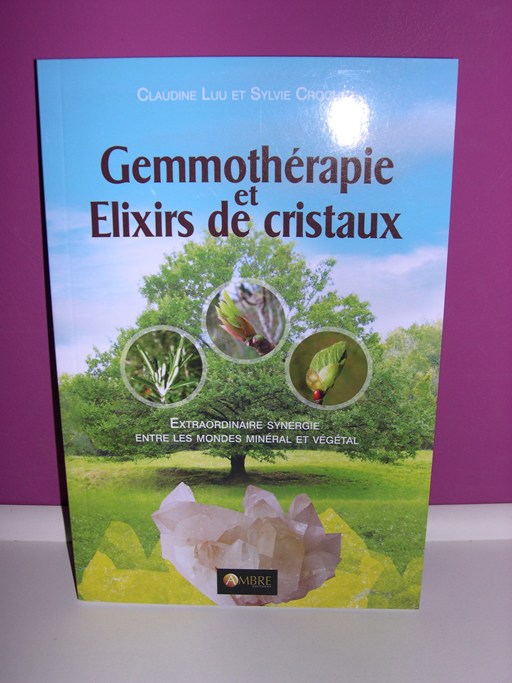 Gemmothérapie et Elixirs de Cristaux