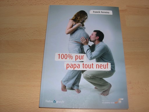 100% Pur Papa tout Neuf